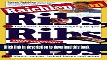 Download Raichlen on Ribs, Ribs, Outrageous Ribs  PDF Free