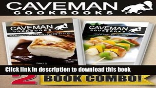 Read Your Favorite Foods - Paleo Style Part 2 and Paleo Grilling Recipes: 2 Book Combo (Caveman