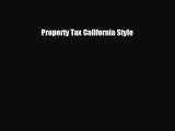 book online  Property Tax California Style