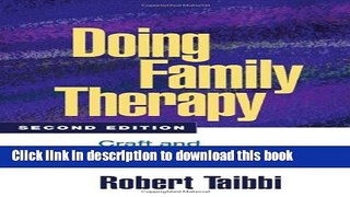 Read Doing Family Therapy, Second Edition: Craft and Creativity in Clinical Practice (Guilford