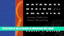 Read Database Design for Smarties: Using UML for Data Modeling (The Morgan Kaufmann Series in Data