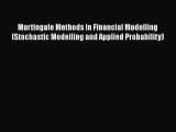 Enjoyed read Martingale Methods in Financial Modelling (Stochastic Modelling and Applied Probability)
