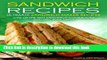 Download Sandwich Recipes - Ultimate Sandwich Maker Recipes: One of the Best Sandwich Cookbooks