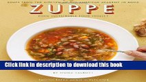 Read Zuppe: Soups from the Kitchen of the American Academy in Rome, The Rome Sustainable Food