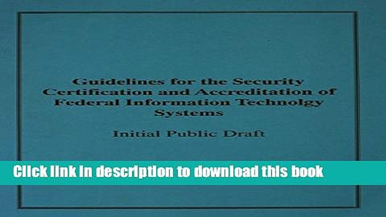 Download Guidelines for the Security Certification and Accreditation of Federal Information