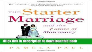 Read The Starter Marriage and the Future of Matrimony  Ebook Free