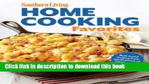 Read Southern Living Home Cooking Favorites: Over 250 simple, delicious recipes the whole family