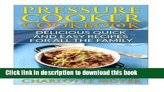 Read Pressure Cooker: Dump Dinners: Delicious Quick and Easy Recipes for all the Family (Cookbook,