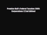 behold Prentice Hall's Federal Taxation 2009: Corporations (22nd Edition)