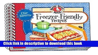 Read Our Favorite Freezer-Friendly Recipes (Our Favorite Recipes Collection)  Ebook Free