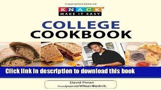 Read Knack College Cookbook: Dorm Eating and Apartment Feasting (Knack: Make It Easy (Cooking))