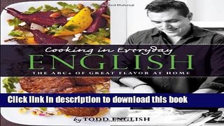 Read Cooking In Everyday English: The ABCs of Great Flavor at Home  Ebook Free