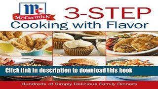 Read McCormick 3-Step Cooking with Flavor  Ebook Free