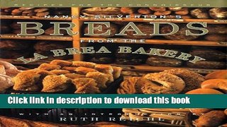 Download Nancy Silverton s Breads from the La Brea Bakery: Recipes for the Connoisseur  PDF Free