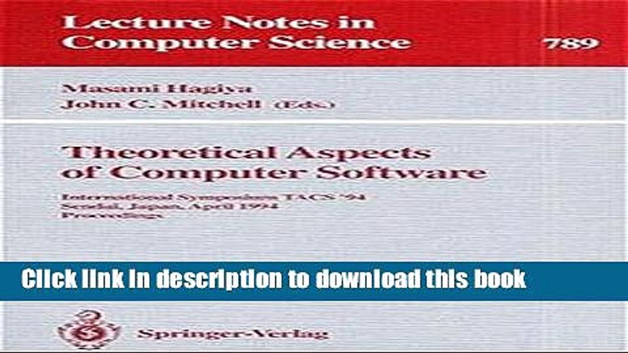 Read Theoretical Aspects of Computer Software: International Symposium TACS  94 Sendai, Japan,