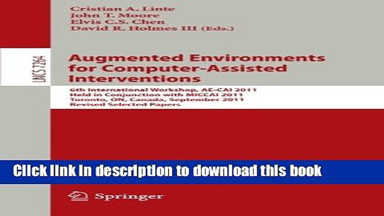 Read Augmented Environments for Computer-Assisted Interventions: 6th International Workshop,