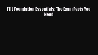 READ FREE FULL EBOOK DOWNLOAD  ITIL Foundation Essentials: The Exam Facts You Need  Full Free