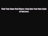 different  Find Your Inner Red Shoes: Step Into Your Own Style of Success