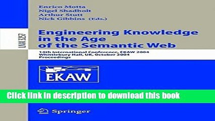 Read Engineering Knowledge in the Age of the Semantic Web: 14th International Conference, EKAW