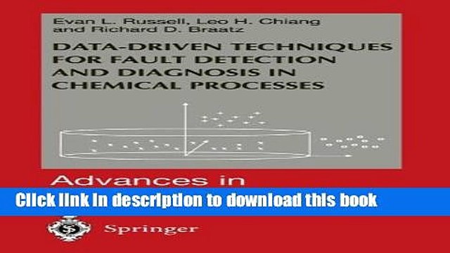 Read Data-driven Methods for Fault Detection and Diagnosis in Chemical Processes (Advances in