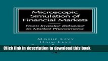 Download Microscopic Simulation of Financial Markets: From Investor Behavior to Market Phenomena