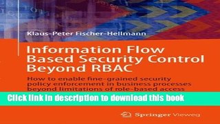 Read Information Flow Based Security Control Beyond RBAC: How to enable fine-grained security