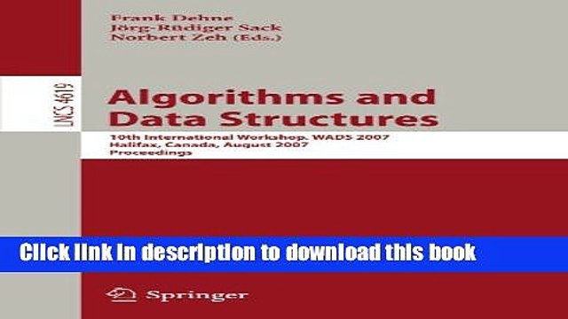 Read Algorithms and Data Structures: 10th International Workshop, WADS 2007, Halifax, Canada,