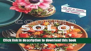 Read Cooking Solo: The Joy of Cooking for Yourself  Ebook Free