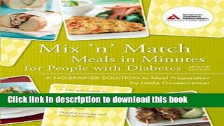 Read Mix  n  Match Meals in Minutes for People with Diabetes: A No-Brainer Solution to Meal