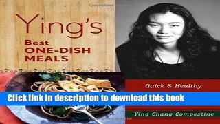 Download Ying s Best One-Dish Meals: Quick   Healthy Recipes for the Entire Family  Ebook Free