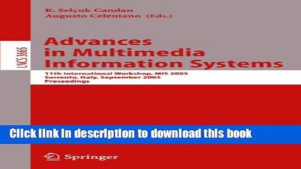 Read Advances in Multimedia Information Systems: 11th International Workshop, MIS 2005, Sorrento,