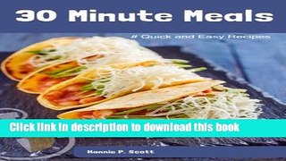 Download 30 Minute Meals: Quick and Easy Recipes  PDF Free