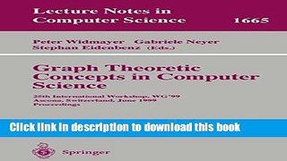 Read Graph-Theoretic Concepts in Computer Science: 25th International Workshop, WG 99, Ascona,