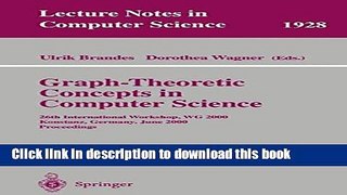 Read Graph-Theoretic Concepts in Computer Science: 26th International Workshop, WG 2000 Konstanz,