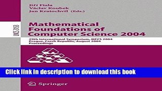 Download Mathematical Foundations of Computer Science 2004: 29th International Symposium, MFCS