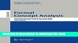 Read Formal Concept Analysis: 5th International Conference, ICFCA 2007, Clermont-Ferrand, France,