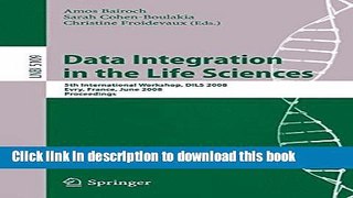 Download Data Integration in the Life Sciences: 5th International Workshop, DILS 2008, Evry,
