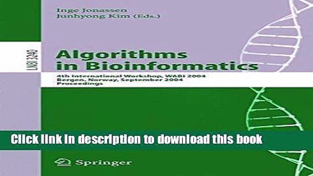 Read Algorithms in Bioinformatics: 4th International Workshop, WABI 2004, Bergen, Norway,
