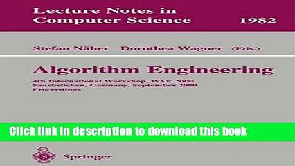 Download Algorithm Engineering: 4th International Workshop, WAE 2000 SaarbrÃ¼cken, Germany,