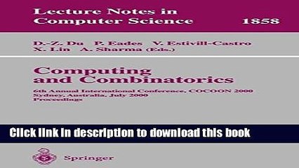 Read Computing and Combinatorics: 6th Annual International Conference, COCOON 2000, Sydney,