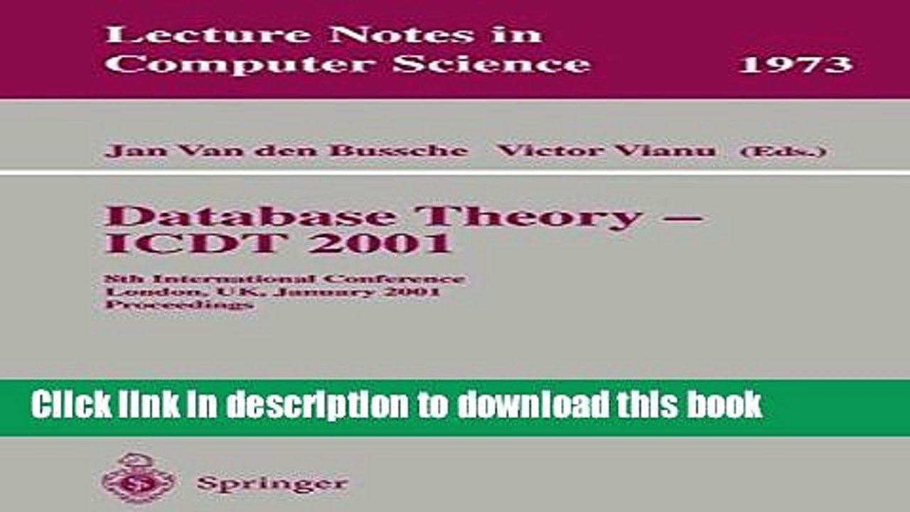 Read Database Theory - ICDT 2001: 8th International Conference London, UK, January 4-6, 2001