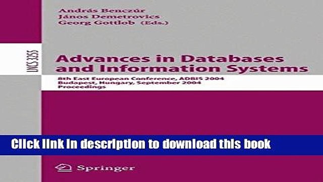 Read Advances in Databases and Information Systems: 8th East European Conference, ADBIS 2004,