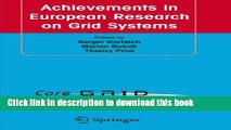 Read Achievements in European Research on Grid Systems: CoreGRID Integration Workshop 2006