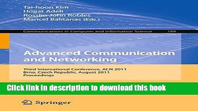 Download Advanced Communication and Networking: International Conference, ACN 2011, Brno, Czech
