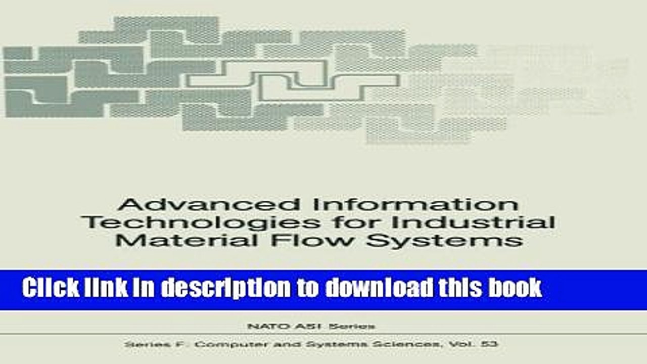 Read Advanced Information Technologies for Industrial Material Flow Systems (Nato ASI Subseries