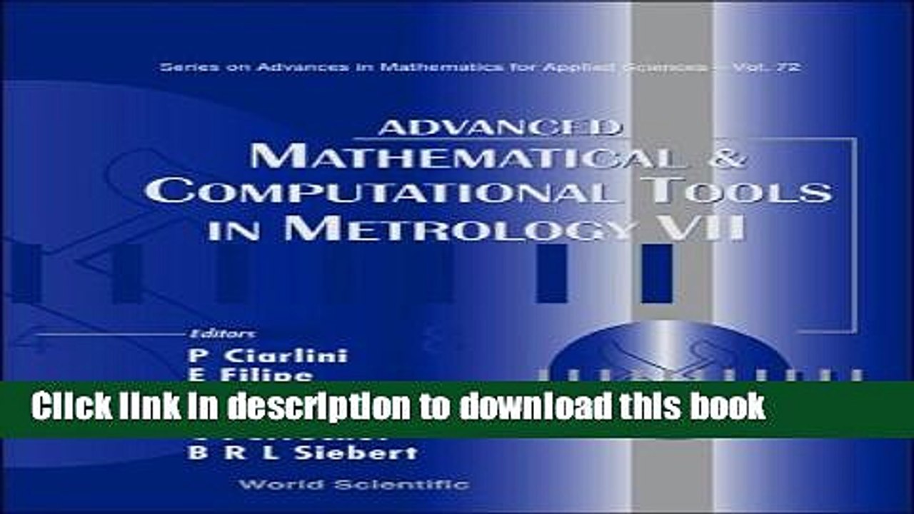 Read Advanced Mathematical And Computational Tools in Metrology (Series on Advances in Mathematics