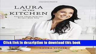 Read Laura in the Kitchen: Favorite Italian-American Recipes Made Easy  Ebook Free
