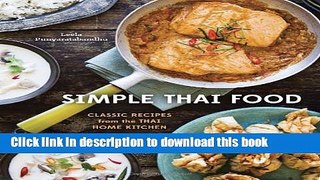 Read Simple Thai Food: Classic Recipes from the Thai Home Kitchen  Ebook Free