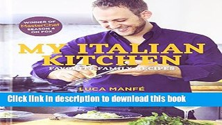 Read My Italian Kitchen: Favorite Family Recipes from the Winner of MasterChef Season 4 on FOX
