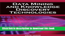 Read Data Mining and Knowledge Discovery Technologies (Advances in Data Warehousing and Mining)